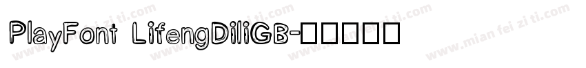 PlayFont LifengDiliGB字体转换